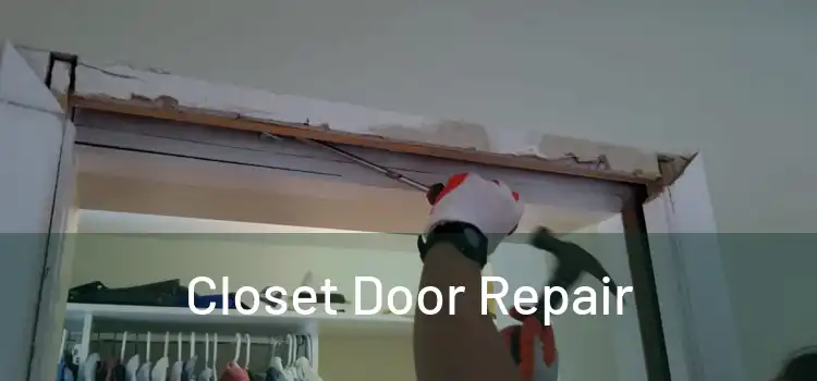  Closet Door Repair 